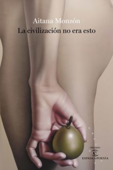 la civilización no era esto (ebook)-aitana monzon-9788467068269