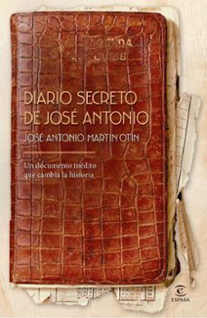 diario secreto de jose antonio-jose antonio martin otin-9788467081169