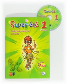 supe-ete 1: cuaderno de vacaciones de frances 5º primaria a1.1 (incluye cd audio)-9788467555769