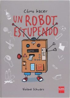 como hacer un robot estupendo-9788467569469