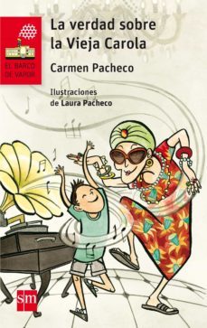 la verdad sobre la vieja carola-9788467591569
