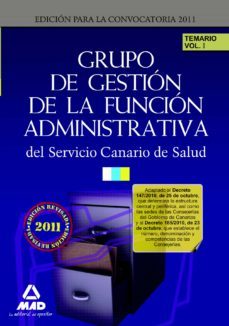 grupo de gestion de la funcion administrativa del servicio canari o de salud. temario volumen i-9788467609769