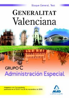 grupo c administracion especial de la generalitat valenciana. blo que general, text (3ª ed)-9788467610369