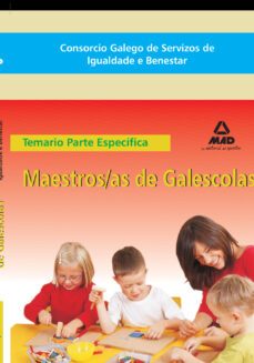 maestros/as de galescolas del consorcio galego de servizos de igu aldade e benestar. temario de la parte especifica-9788467613469