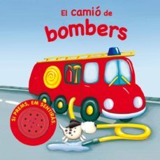 el camio de bombers (vehicles sorollosos)-9788467702569