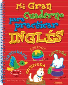 mi gran cuaderno para practicar ingles-9788467709469