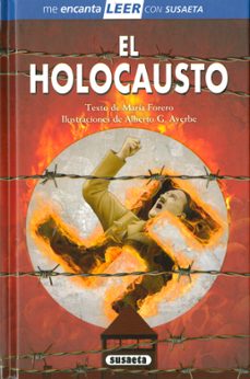 el holocausto (me encanta leer con susaeta)-maria forero-9788467795769