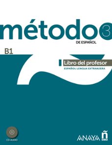 metodo 3 de español: libro del profesor b1-9788467830569