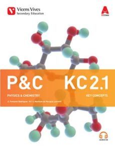 p&c  kc 2. physics & chemistry. key conceps 1, 2 and 2 cd s (3d class) segundo secundaria fisica y quimica ingles general-9788468250069