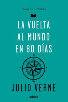 clasicos :la vuelta al mundo en 80 dias-julio verne-9788468333069