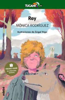 rey (premio edebé de literatura infantil 2022) (ebook)-monica rodriguez-9788468356969