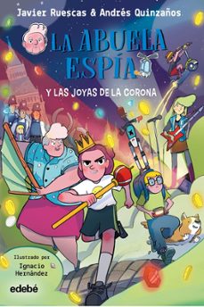 la abuela espia y las joyas de la corona (ebook)-javier ruescas sánchez-andrés quinzaños gutierrez-9788468368269
