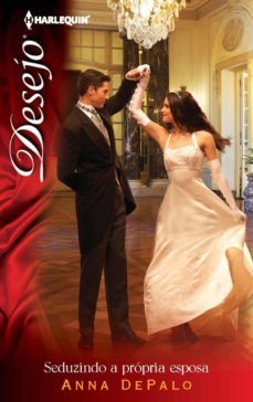seduzindo a propria esposa (ebook)-anna depalo-9788468706269