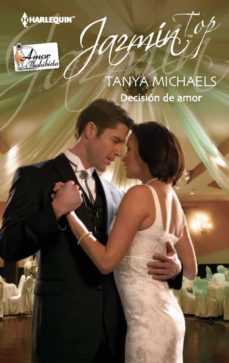 decisión de amor-tanya michaels-9788468712369