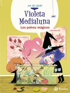 violeta medialuna, 5. los polvos magicos-9788469642269