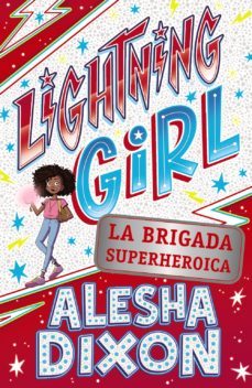 lightning girl 2. la brigada superheroica-9788469866269