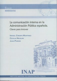 la comunicacion interna en la administracion publica española-ismael crespo martinez-9788470889769