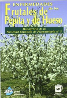 enfermedades de los frutales de pepita y de hueso-antonio bello perez-9788471149169