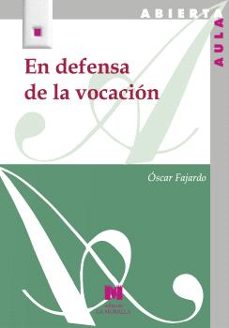 en defensa de la vocacion-oscar fajardo-9788471339669