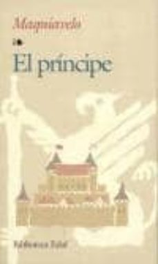 el principe (8ª ed.)-nicolas maquiavelo-9788471662569