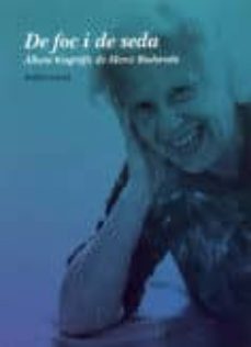 de foc i de seda: album biografic de merce rodoreda-marta nadal brunes-9788472835269