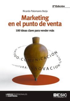 marketing en el punto de venta: comunicacion y promocion (3ª ed.)-ricardo palomares borja-9788473568869
