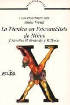 tecnica en psicoanalisis de niños, la conversaciones con a. freud-joseph sandler-9788474321869