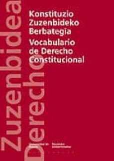 konstituzio zuzenbideko berbategia-vocabulario de derecho constit ucional-9788474859669