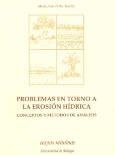 problemas en torno a la erosion hidrica conceptos y metodos de an alisis-9788474966169