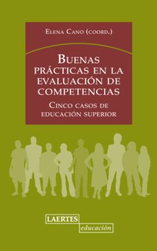 buenas practicas en la evaluacion de competencias: cinco casos de educacion superior-9788475847269
