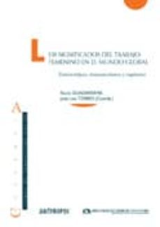 los significados del trabajo femenino en el mundo global: estereo tipos, transacciones y rupturas-rocio guadarrama-9788476588369