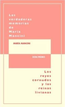 las verdaderas memorias de maria mancini-maria mancini-pedro pablo billet-9788477378969
