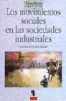 los movimientos sociales en las sociedades industriales-juan manuel guillem mesado-9788477541769