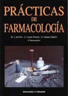 practicas de farmacologia-m. j del rio-c. laudo pardos-a. velasco martin-9788477624769