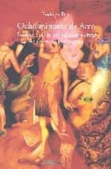 ocho minutos de arco: ensayo sobre la importacia politica de los arquetipos morales-9788477748069