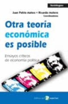 otra teoria economica es posible: ensayos criticos de economia po litica-juan pablo mateo-9788478844869