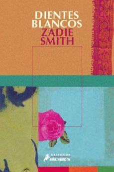 dientes blancos-zadie smith-9788478886869