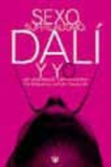 sexo, surrealismo, dali y yo-9788479016869