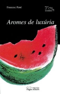 aromes de luxuria-francesc pane-9788479355869