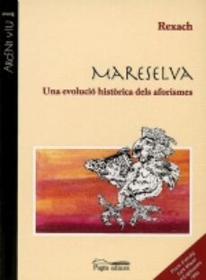 mareselva: una evolucio historica dels aforismes-9788479356569