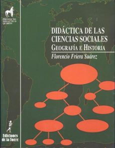 didactica de las ciencias sociales, geografia e historia-florencio friera suarez-9788479600969