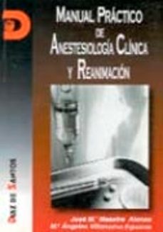 manual practico de anestesiologia clinica y reanimacion-jose maria maestre alonso-9788479781569