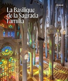la basilica de la sagrada familia (frances)-jordi fauli-9788480035569