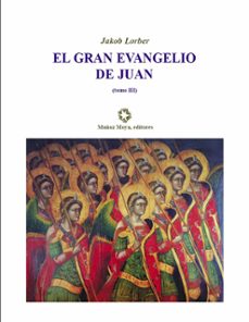 el gran evangelio de juan. tomo iii-jakob lorber-9788480101769