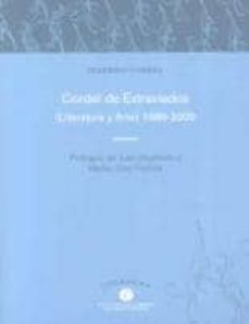 cordel de extraviados (literatura y arte) 1989-2009-federico utrera-9788481036169