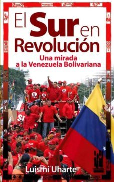 el sur en revolucion-luis miguel uharte pozas-9788481365269