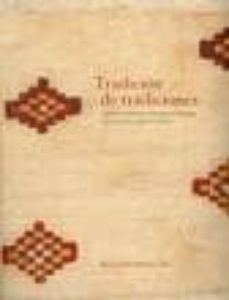 tradicion de tradiciones: tejidos prehistoricos y virrreinales de los andes-maria jesus jimenez diaz-9788481813869