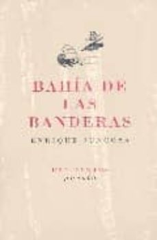bahia de las banderas-enrique juncosa-9788481918069