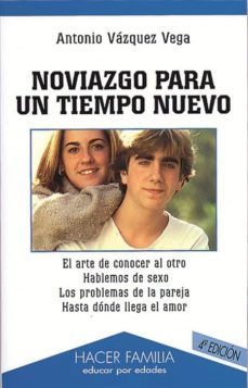noviazgo para un tiempo nuevo-antonio vazquez vega-9788482396569