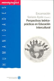perspectivas teorico-practicas en educacion intercultural-encarnacion soriano ayala-9788482406169
